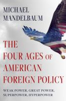 The_four_ages_of_American_foreign_policy